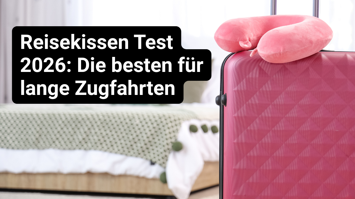 Reisekissen Test 2026
