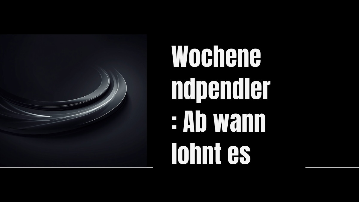 BahnCard für Wochenendpendler – Ab wann lohnt es sich?