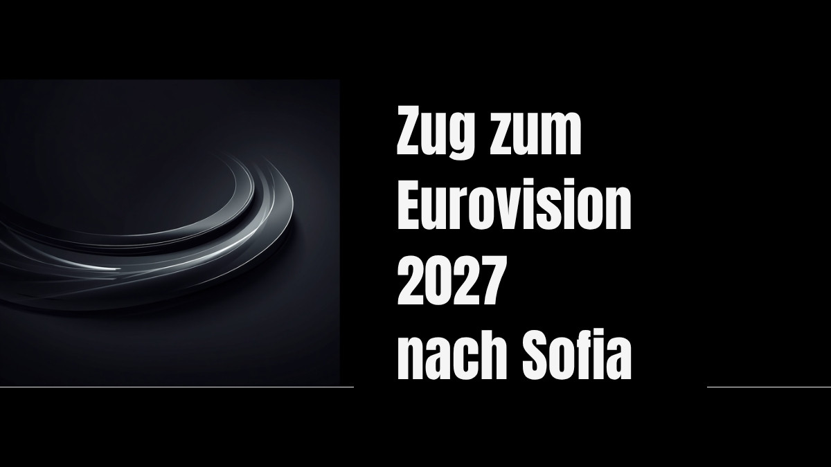 mit dem zug nach sofia eurovision 2027